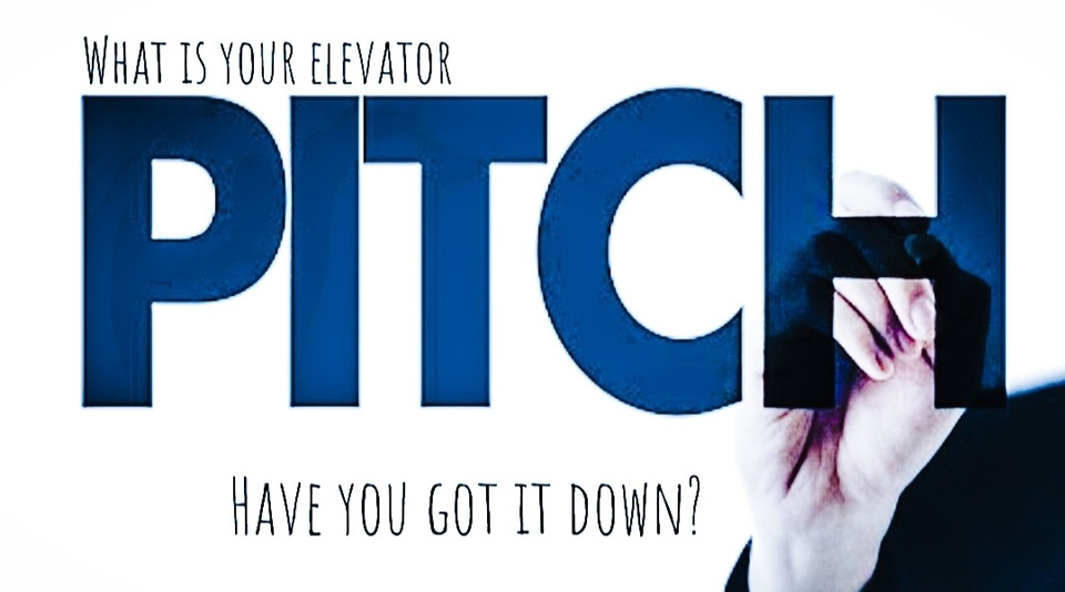 do you have your elevator pitch down?